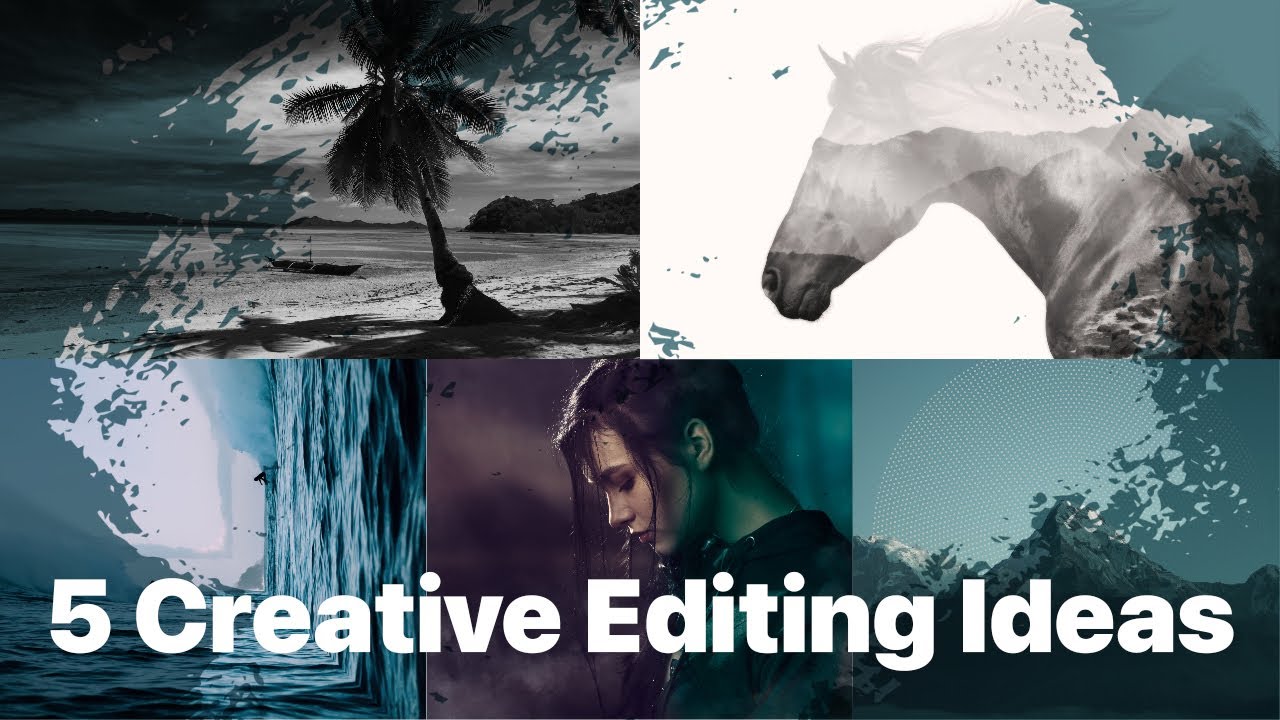 5 Creative Photo Editing Ideas