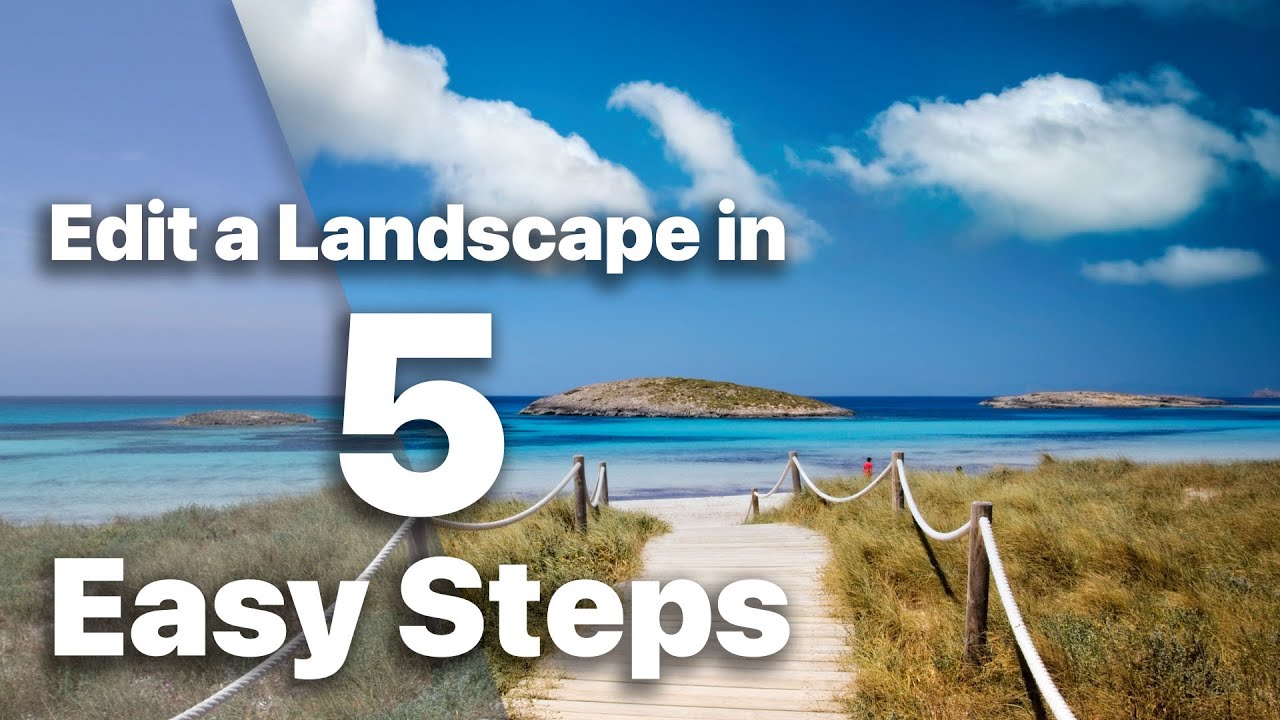 Edit a Landscape in 5 Easy Steps