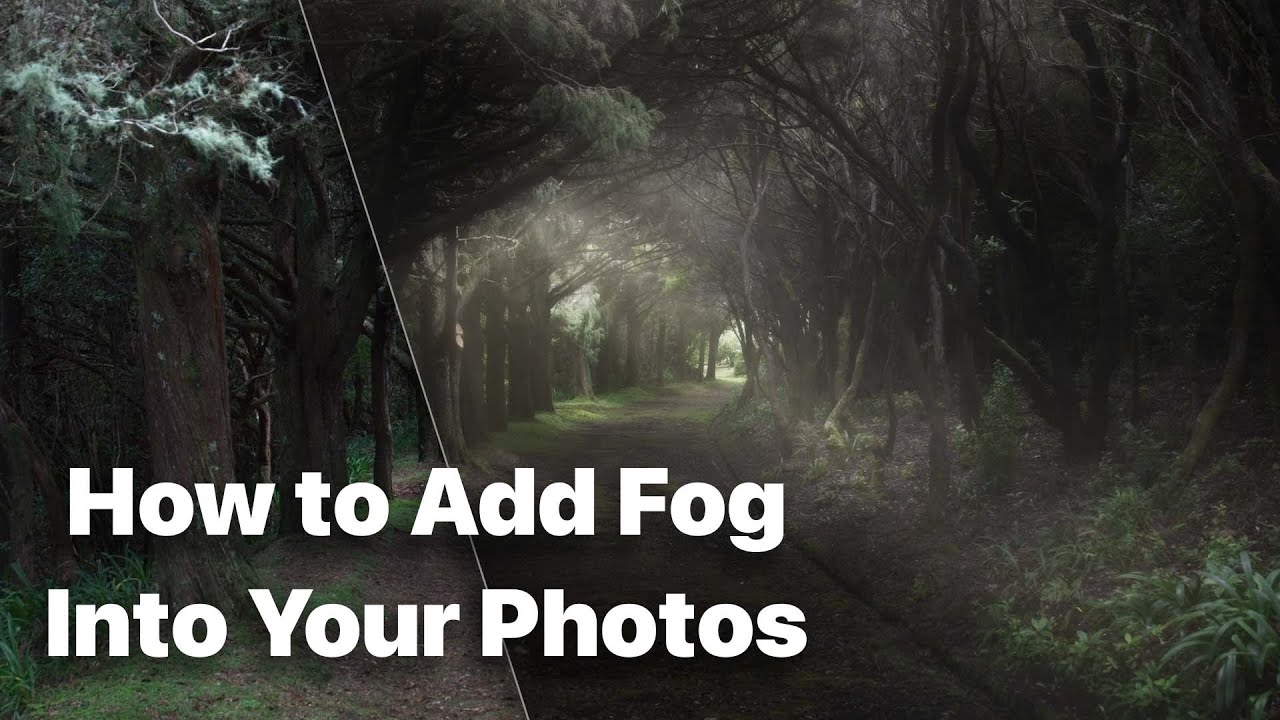 How to Add Fog and Mist into Your Photos