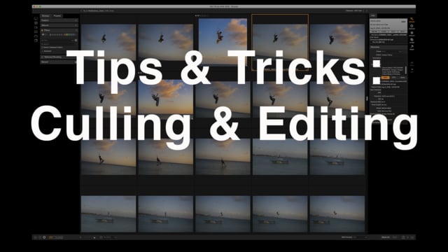 Tips & Tricks: Culling & Editing