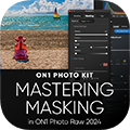 ON1 Photo Kit: Mastering Masking in ON1 Photo RAW 2024 